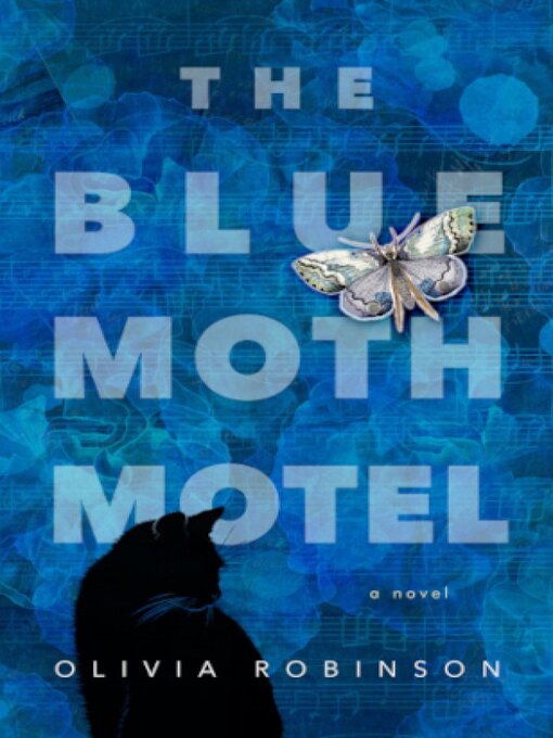 Title details for The Blue Moth Motel by Olivia Robinson - Available